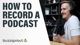 How to Record a Podcast  StepbyStep 2021 [upl. by Leyameg]