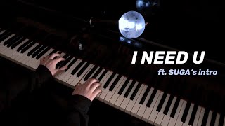 BTS  I NEED U  FULL Piano Cover SUGA Ver Extended [upl. by Cole469]