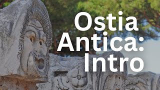 Ostia Antica Chapter 1 An Introduction and Overview  Ancient Rome Live [upl. by Hpesoj557]