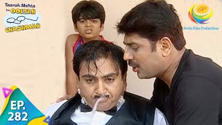 Taarak Mehta Ka Ooltah Chashmah  Episode 282  Full Episode [upl. by Drusilla204]