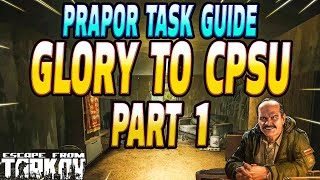 Glory To CPSU Part 1  Prapor Task Guide  Escape From Tarkov [upl. by Constantino]