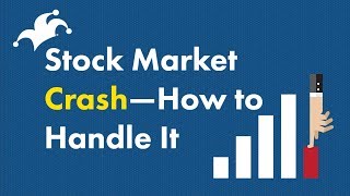 Stock Market Crash  How to Handle It [upl. by Yenahteb]