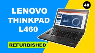 Lenovo ThinkPad L460 Unboxing A class Refurbished 4K [upl. by Ahsekat]