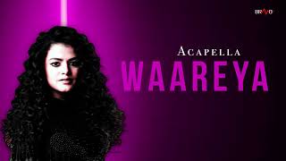 Waareya  Palak Muchhal  Acapella Song [upl. by Rojam]