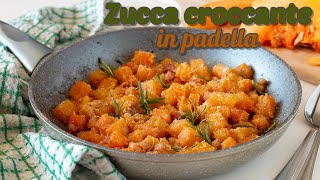 ZUCCA CROCCANTE IN PADELLA [upl. by Pinto]