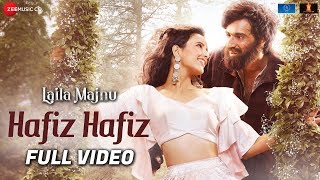 Hafiz Hafiz  Full Video  Laila Majnu  Avinash Tiwary amp Tripti Dimri  Mohit Chauhan [upl. by Noskcaj]