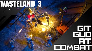 WASTELAND 3  ADVANCED COMBAT TIPS amp TRICKS \\ Combat Guide [upl. by Falk262]