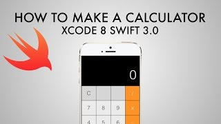 How To Make A Calculator App In Xcode 8 Swift 30  Part 12 [upl. by Whitten]