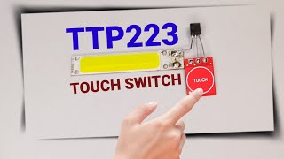 Touch Switch using TTP223 [upl. by Mueller]