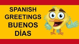 How to greet in Spanish and say Hola buenos diastardesnoches [upl. by Dahle]