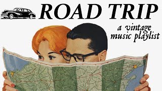 Road Trip A Vintage Music Playlist [upl. by Anaher972]