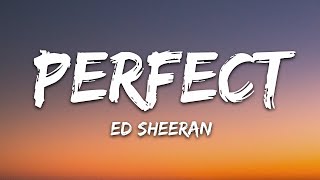 Ed Sheeran  Perfect  I Found a Love for Me Lyrics [upl. by Krys212]