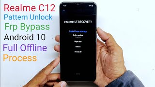 Realme C12 Pattern Unlock Hard Reset amp Frp Bypass Fully Offline 2020 [upl. by Fiorenze]