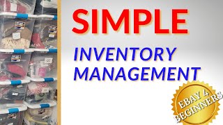 EBAY 4 Beginners Easy amp Effective Inventory Management For Resellers [upl. by Ynatsed]