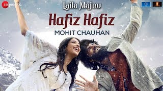 Hafiz Hafiz  Laila Majnu  Avinash Tiwary amp Tripti Dimri  Mohit Chauhan [upl. by Batish127]