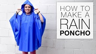 How to Make a Rain Poncho [upl. by Anairotciv]