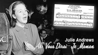 Ah Vous DiraiJe Maman 1949 with lyrics  Julie Andrews [upl. by Ahseinet28]