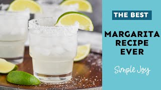 The Best Margarita Recipe [upl. by Sulrac]