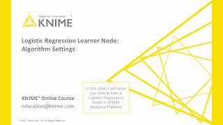 Logistic Regression Node Algorithm Settings [upl. by Narda]