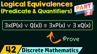 Logical Equivalences Involving Predicates amp Quantifiers Part 2 [upl. by Smaj]