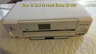 Reset Epson XP 605 Waste Ink Pad Counter [upl. by Neirod]