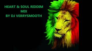 HEART amp SOUL RIDDIM MIXmp4 [upl. by Jaclyn]