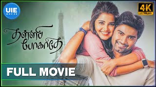 Thalli Pogathey  Tamil Full Movie  Atharvaa  Anupama Parameswaran  Amitash Pradhan [upl. by Ecirtnom]