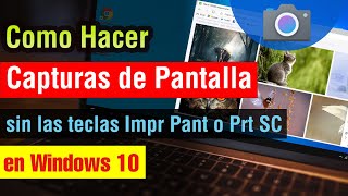 Como hacer Captura de Pantalla en Windows 10 sin impr pant en pc o laptop 2025 [upl. by Siobhan665]