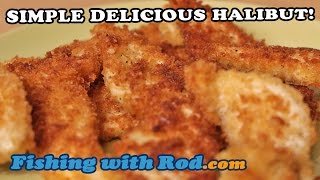 SIMPLE DELICIOUS HALIBUT RECIPE with PANKO BREADCRUMB  Fishing with Rod [upl. by Arateehc]