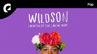 Wildson feat LaKesha Nugent  I Am Better Off [upl. by Celle501]