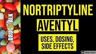 Nortriptyline Aventyl  Uses Dosing Side Effects [upl. by Christoforo937]