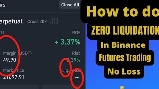 How To Do Zero Liquidation in Binance Futures Trading l No Loss [upl. by Imhsar]