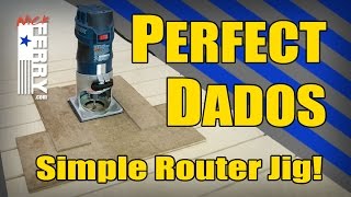 Ⓕ Perfect Dados amp Grooves  Simple Router Jig ep68 [upl. by Alexia]