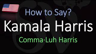 How to Pronounce Kamala Harris CORRECTLY [upl. by Aisela]