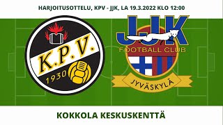 KPV  JJK la 1932022  Harjoitusottelu [upl. by Kameko]