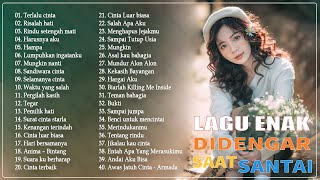 40 Lagu Enak Didengar Saat Santai dan Kerja 2020  Top Lagu Pop Indonesia Terbaik Sepanjang Masa [upl. by Alleahcim]