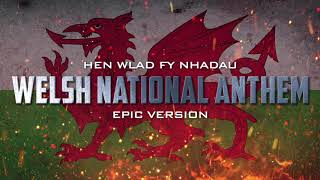 Welsh National Anthem  Hen Wlad Fy Nhadau  Epic Version [upl. by Reinke]