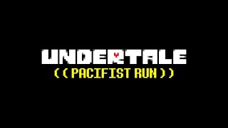 UNDERTALE Full Pacifist Run No Commentary [upl. by Oreves]