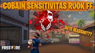 TESTING SETTING DAN SENSITIVITAS RUOK FF DI RANKED AUTO HEADSHOT  FREE FIRE INDONESIA [upl. by Shuman]