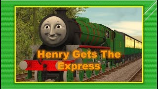 Henry Gets The Express Trainz Remake [upl. by Beichner]