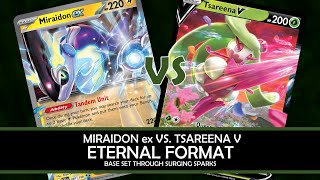 Eternal Monday Miraidon ex vs Tsareena V [upl. by Amalbergas599]