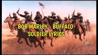 Bob Marley  Buffalo Soldier Lyrics [upl. by Manning]