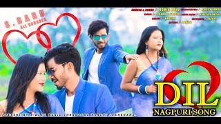 DIL❣️  NEW NAGPURI SONG  ANKITA amp SBABU  FULL VIDEO 2021 [upl. by Biggs]