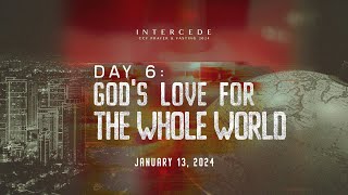 Experience Gods Love  Day 6  January 13 2024 [upl. by Jedidiah]