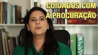 CUIDADOS COM A PROCURAÇÃO [upl. by Infield]