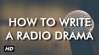 How to write a radio drama [upl. by Magdau214]