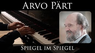 Arvo Pärt  Spiegel im Spiegel piano solo arrangement Estonia L210 [upl. by Analli]