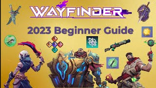 Ultimate Beginners Guide  Wayfinder 2023 [upl. by Aicnom]