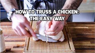 How to Truss A Chicken The Easy Way [upl. by Piegari]