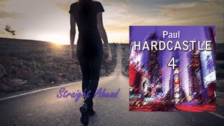 Paul Hardcastle  Straight Ahead Hardcastle 4 album [upl. by Hemminger851]